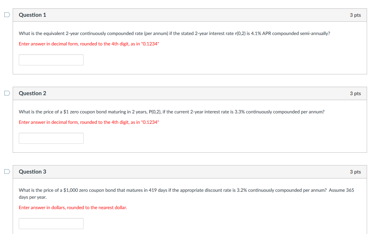 Question 1 3 pts What is the equivalent 2-year continuously compounded