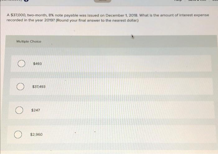 s A $37,000, two-month, B% note payable was issued on December 1,