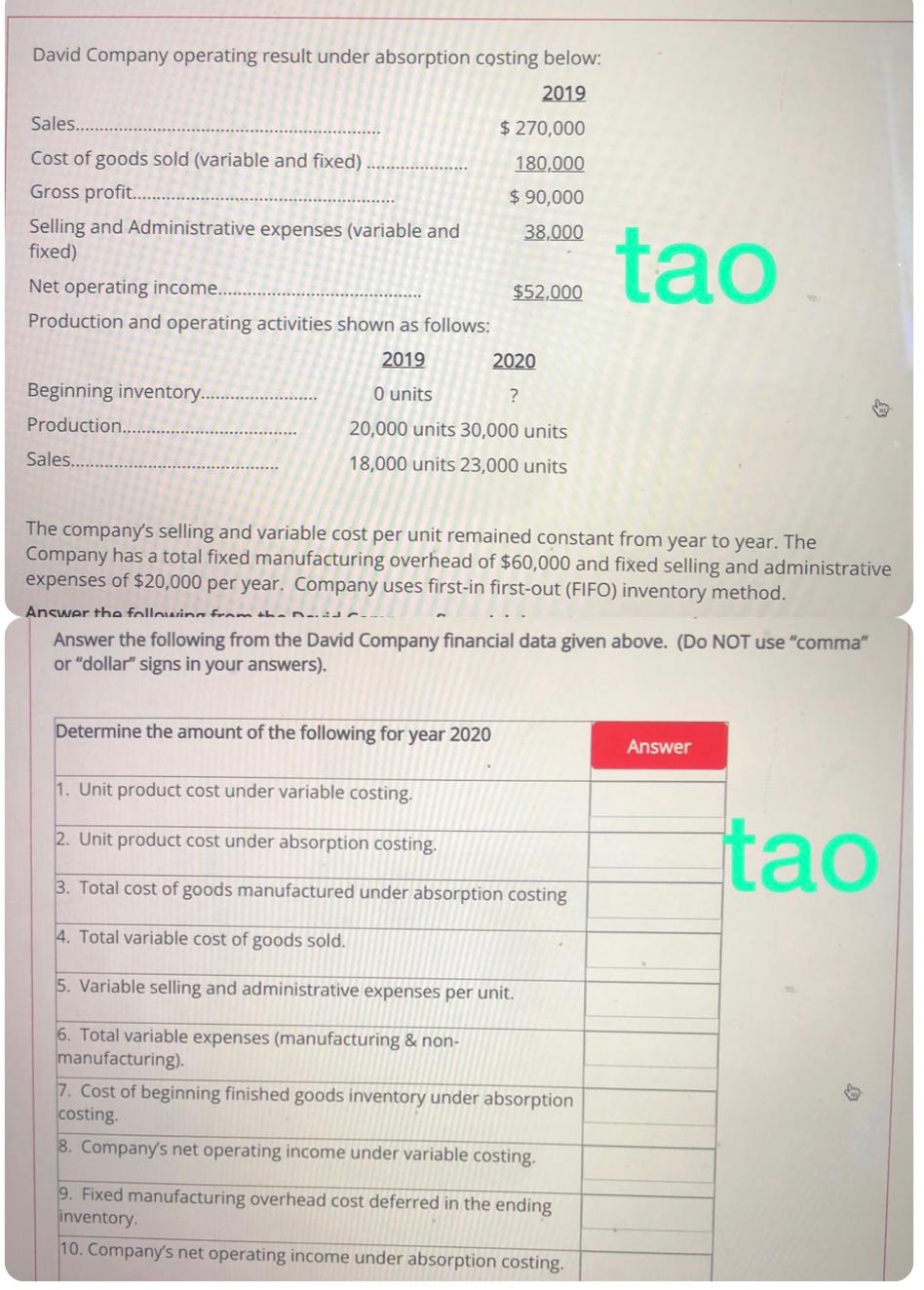 FIFO !!!!!!!!!!! question stated variable cost per unit constant !!!!!!!! Becareful David