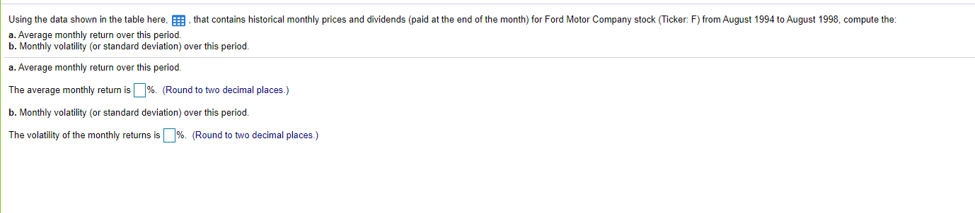 Using the data shown in the table here,, that contains historical monthly