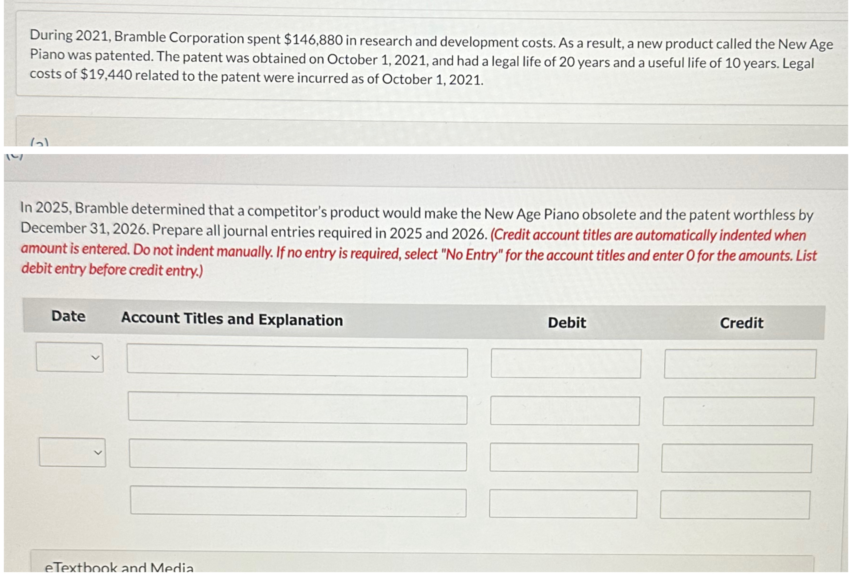  During 2021, Bramble Corporation spent $146,880 in research and development costs.