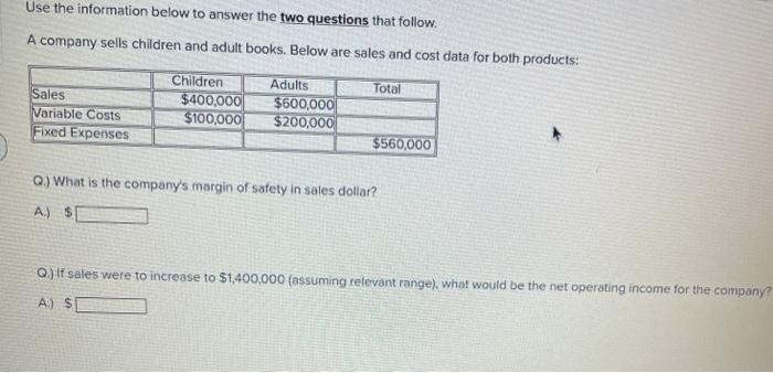  Use the information below to answer the two questions that follow.