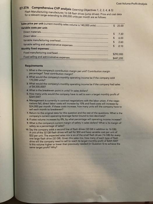  please answer question 5-10 Cost-Volume-Profit. Analysis E7-37A Comprehensive CVP analysis (Learning