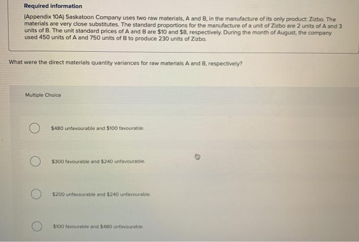 are very close substitutes. The standard proportions for the manufacture of a