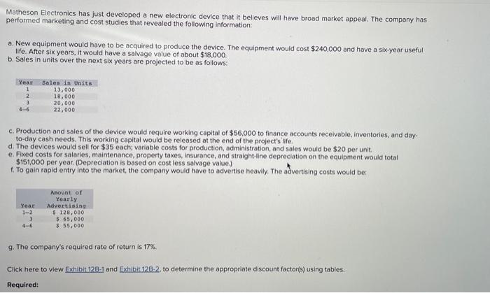 need help with homework all parts ! pls Matheson Electronics has just