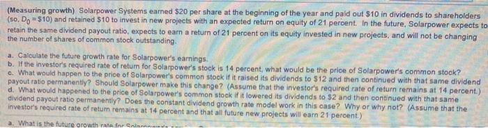  (Measuring growth) Solarpower Systems earned $20 per share at the beginning