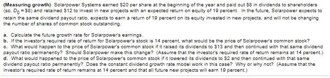 of the year and paid out $10 in dividends to shareholders (50,