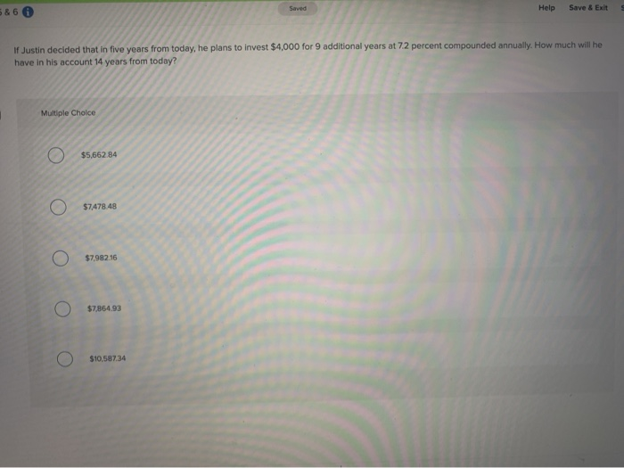  Saved 5&6 Help Save & Exit If Justin decided that in