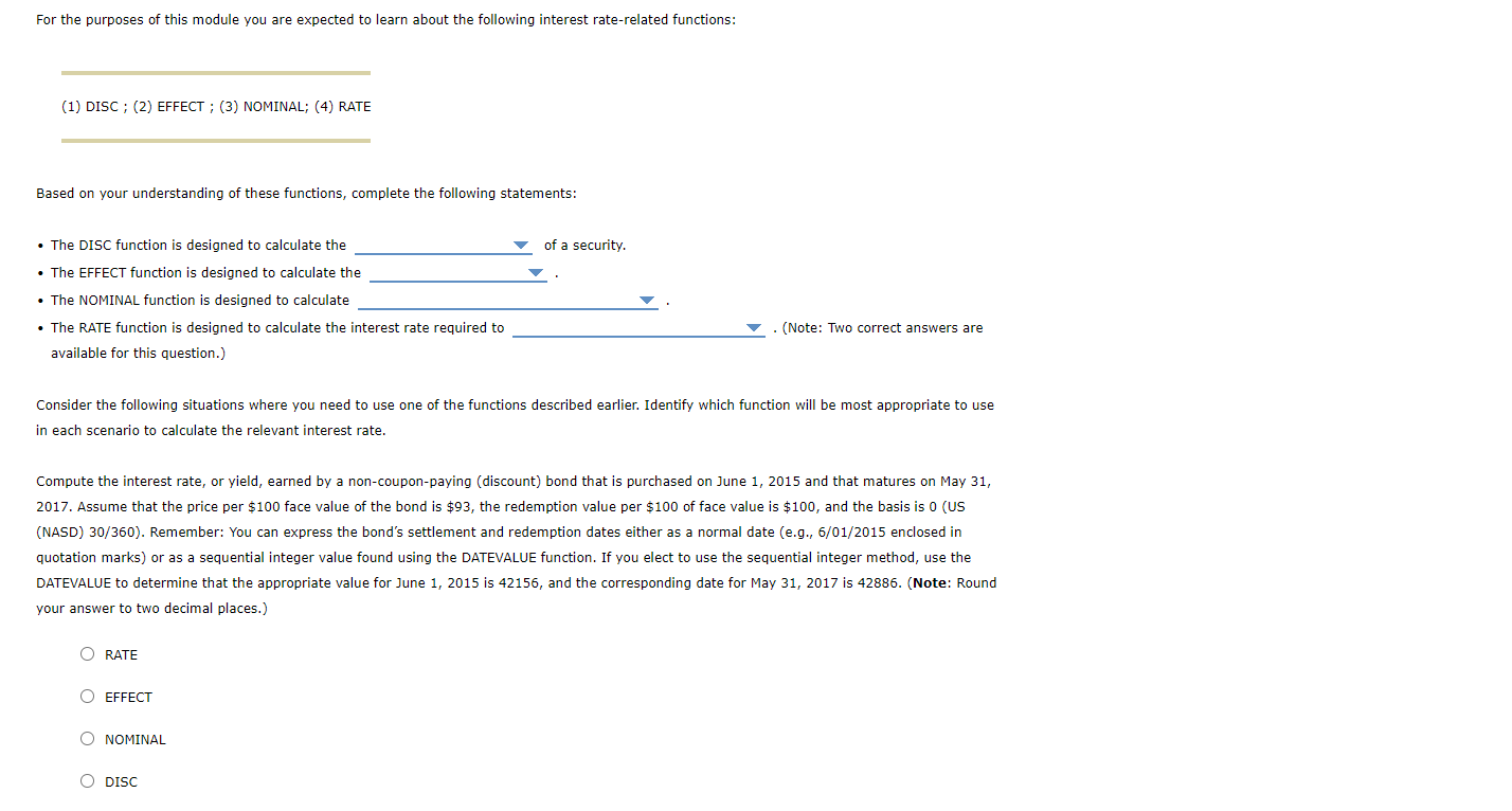  Drop Down Options: 1. Duration, Discount Rate, Effective Annual Rate 2.