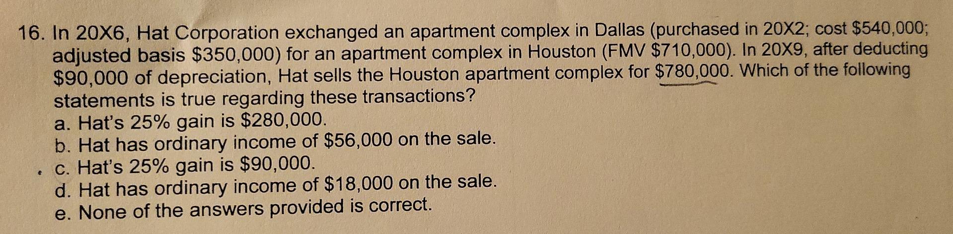 * please provide steps to the answer * 16. In 20X6,