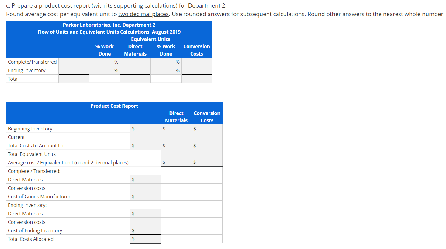 materials are used in Department 2. Conversion costs are incurred evenly in