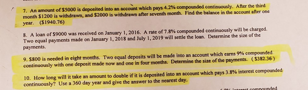  The answer to #7 is $1940.76 The answer to #9 is