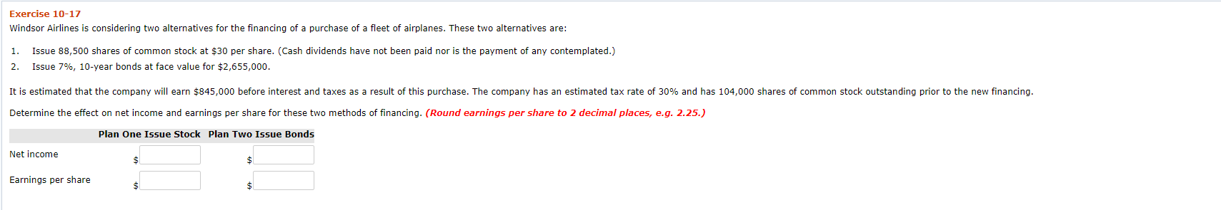  Exercise 10-17 Windsor Airlines is considering two alternatives for the financing