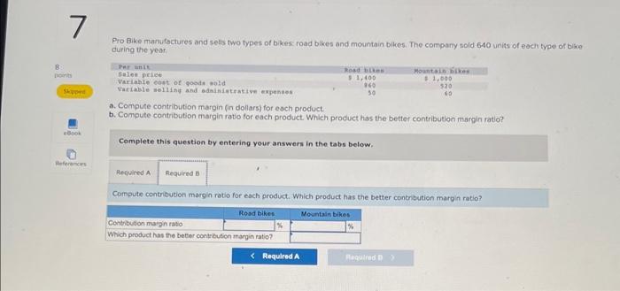 types of bikes: road bikes and mountain bikes. The company sold 640