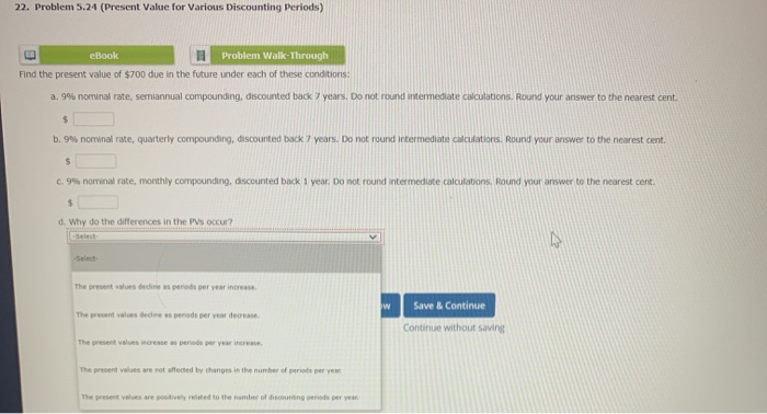  22. Problem 5.24 (Present Value for Various Discounting Periods) eBook Problem