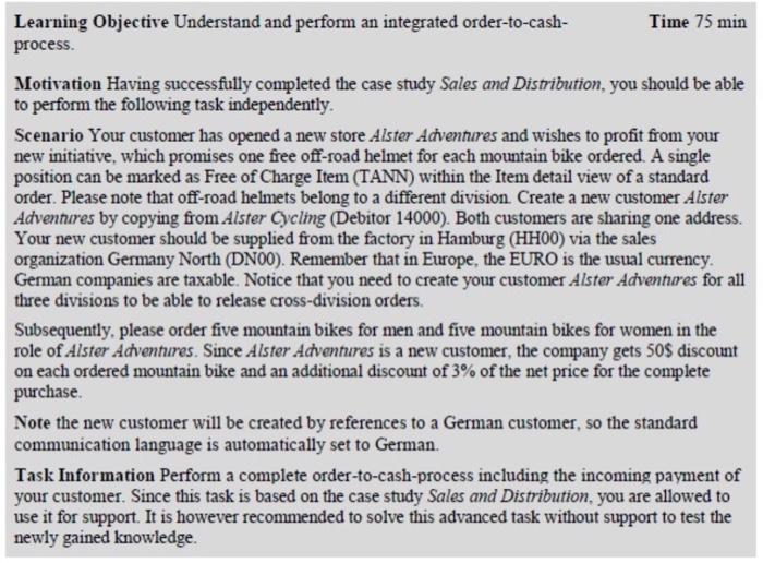  Learning Objective Understand and perform an integrated order-to-cash- Time 75 min