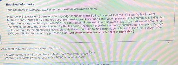  Required information [The following information applies to the questions displayed below)