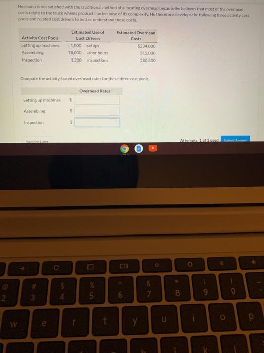 the amount of overhead to assign to each product line, the controller,
