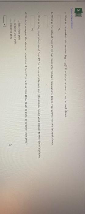 CAPM, portfolio risk, and retum Consider the following information for three stocks,