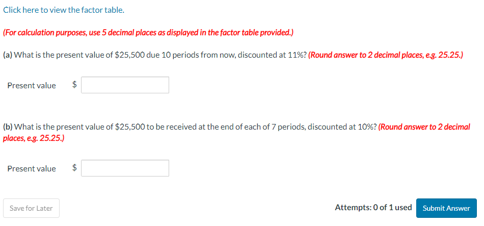  Click here to view the factor table. (For calculation purposes, use