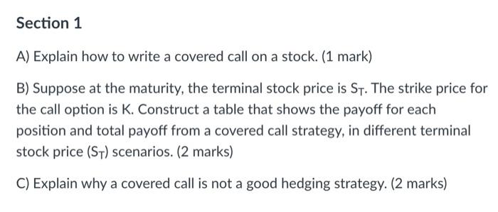  Section 1 A) Explain how to write a covered call on