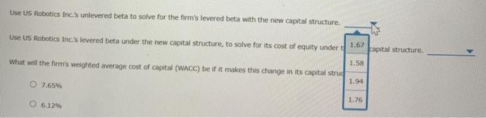 and 70% equity. Its current before-tax cost of debt is 6%, and