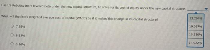 its tax rate is 25%. It currently has a levered beta of