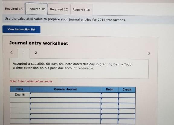 a year) 2016 Dec. 16 Accepted a $11,600, 60-day, 6 note dated