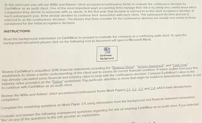  In this mini-case you will use Willis and Adams client acceptance/continuance