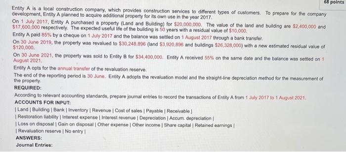 Total 68 marks 68 points Entity A is a local construction company,