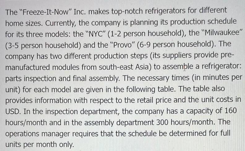  please solve using excel formulas and solver. The "Freeze-It-Now" Inc. makes