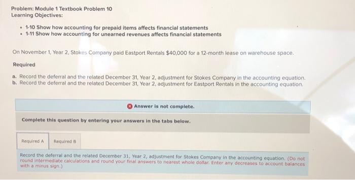  Problem: Module 1 Textbook Problem 10 Learning Objectives: 1-10 Show how