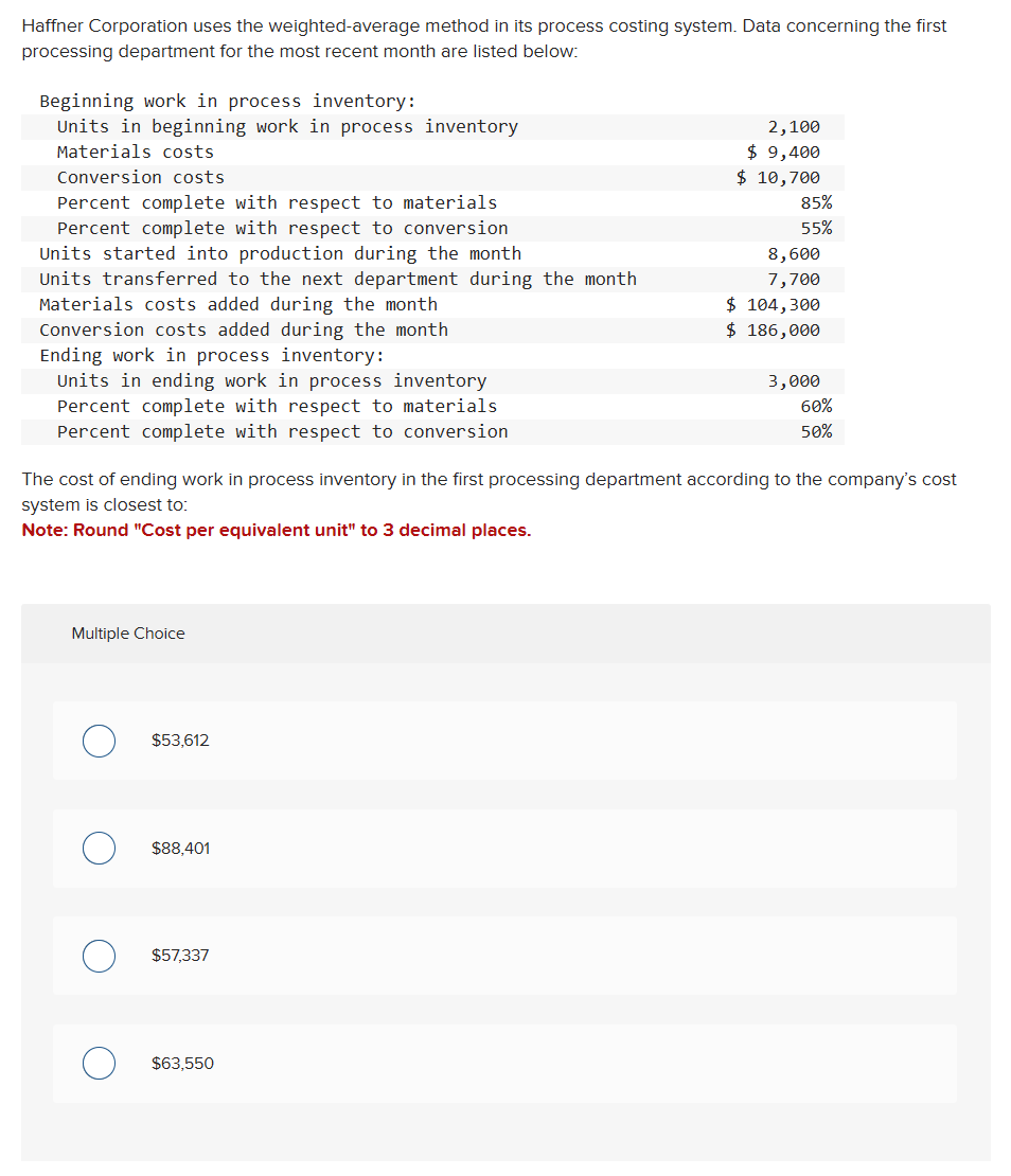  Haffner Corporation uses the weighted-average method in its process costing system.