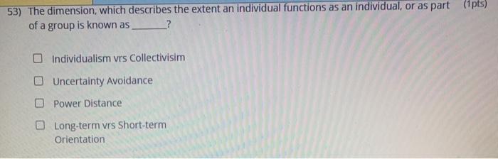  53) The dimension, which describes the extent an individual functions as