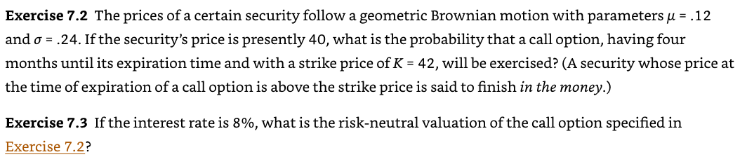 SOLVE 7.3 Please. Exercise 7.2 The prices of a certain security