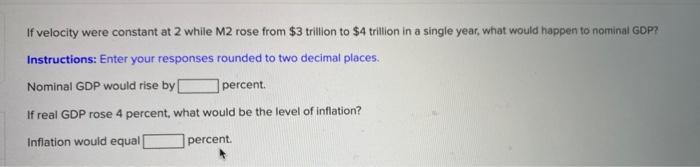  If velocity were constant at 2 while M2 rose from $3