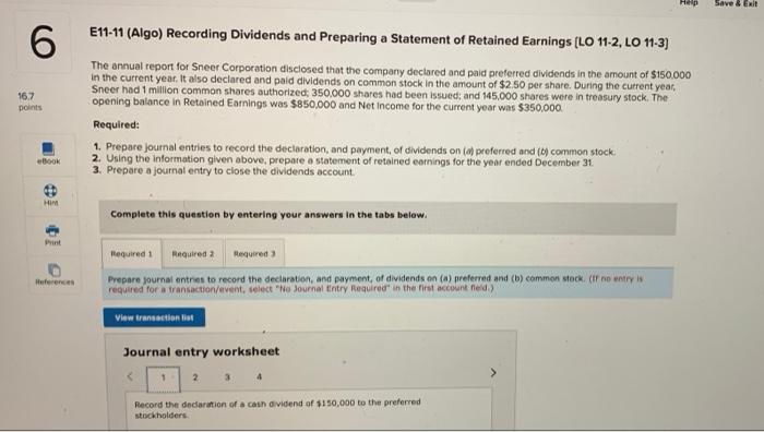 6: E11-11 (Algo) Recording Dividends and Preparing a Statement of Retained Earnings