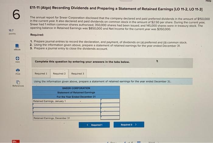 It also declared and paid dividends on common stock in the amount