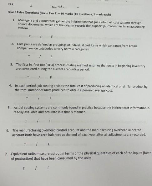  ID#: True / False Questions (circle Tor F) - 10 marks