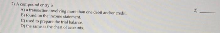 or answers the question. 1) Accounts Receivable had a normal starting balance