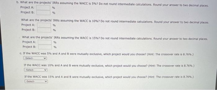 (in millions): 0 1 2 3 + Project A -$21 $14 $9