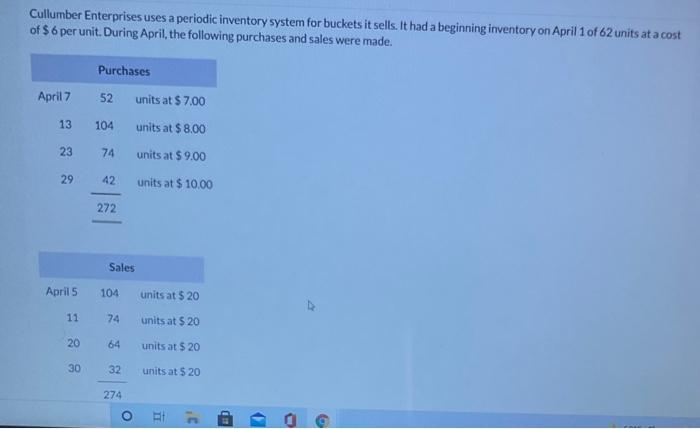  Cullumber Enterprises uses a periodic inventory system for buckets it sells.