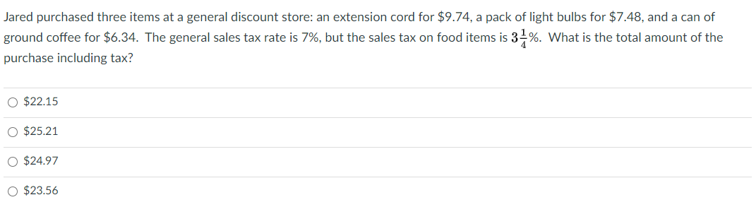 Jared purchased three items at a general discount store: an extension
