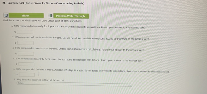  21. Problem 5.23 (Future Value for Various Compounding Periods) eBook Problem