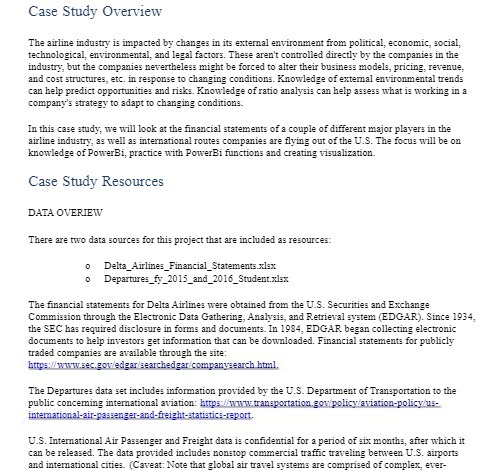 Case Study Overview The airline industry is impacted by changes in