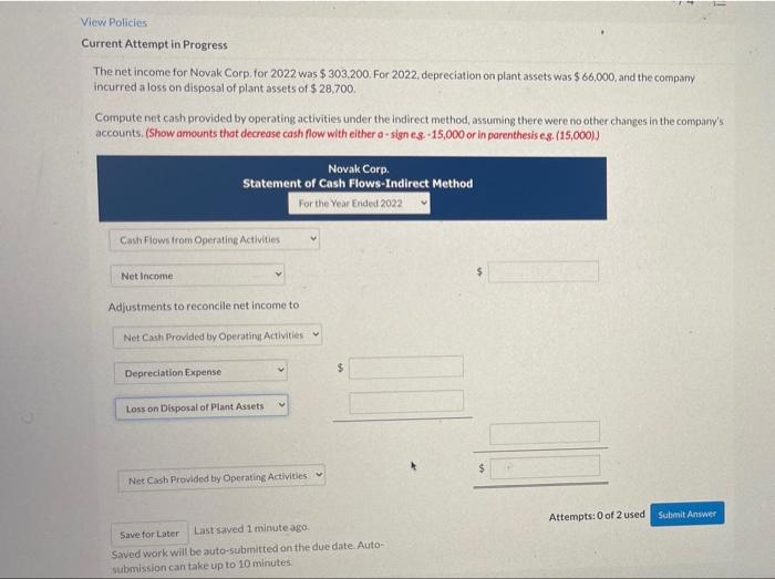  View Policies Current Attempt in Progress The net income for Novak