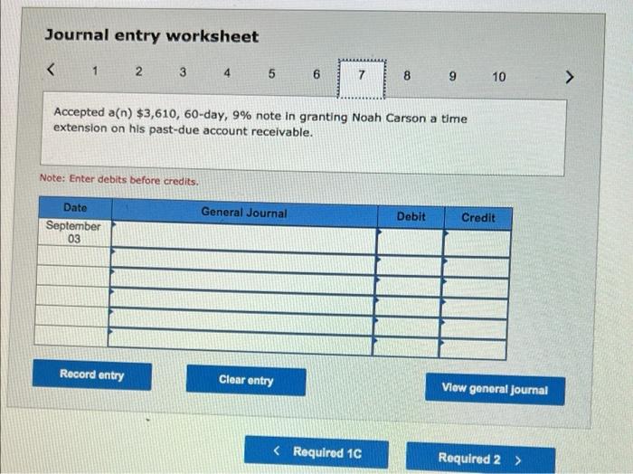 note. August 7 Accepted a(n) $7,650, 90-day, 9 note in granting a