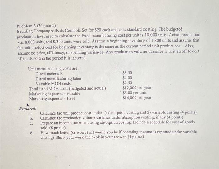  Problem 3 (20 points) BeanBag Company sells its Combole Set for