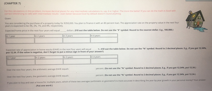  (CHAPTER 7) For the calculations in this problem, increase decimal places