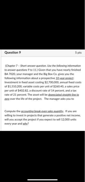  Question 9 5 pts (Chapter 7 - Short-answer question. Use the